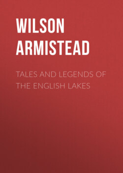 Tales and Legends of the English Lakes