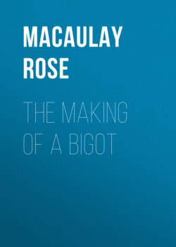 The making of a bigot