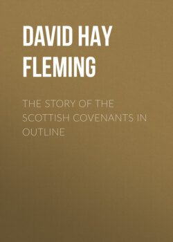 The Story of the Scottish Covenants in Outline