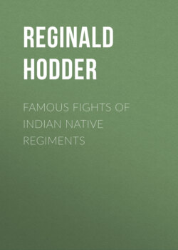 Famous Fights of Indian Native Regiments