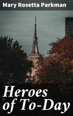 Heroes of To-Day