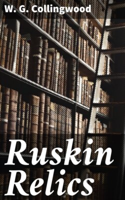 Ruskin Relics