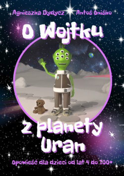 O Wojtku z planety Uran