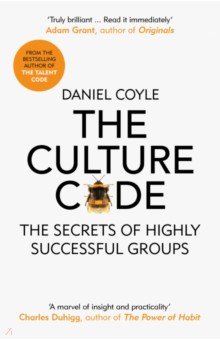 The Culture Code. The Secrets of Highly Successful Groups