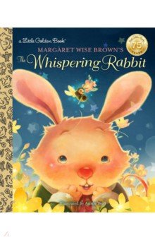 Margaret Wise Brown's The Whispering Rabbit