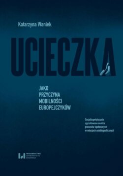 Ucieczka jako przyczyna mobilności Europejczyków