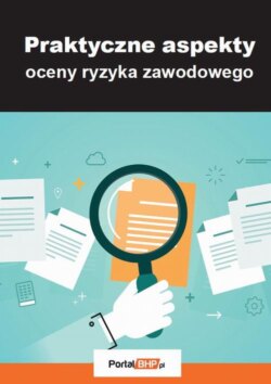 Praktyczne aspekty oceny ryzyka zawodowego