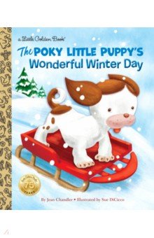 The Poky Little Puppy's Wonderful Winter Day