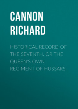 Historical Record of the Seventh, or the Queen's Own Regiment of Hussars