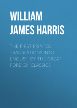 The First Printed Translations into English of the Great Foreign Classics