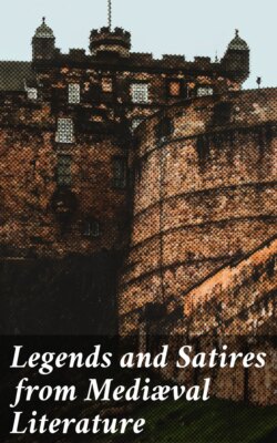 Legends and Satires from Mediæval Literature