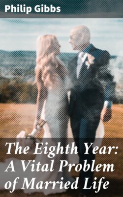 The Eighth Year: A Vital Problem of Married Life