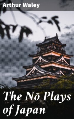 The Nō Plays of Japan