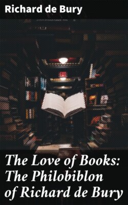 The Love of Books: The Philobiblon of Richard de Bury