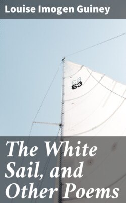 The White Sail, and Other Poems