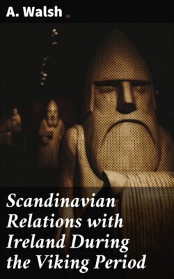 Scandinavian Relations with Ireland During the Viking Period