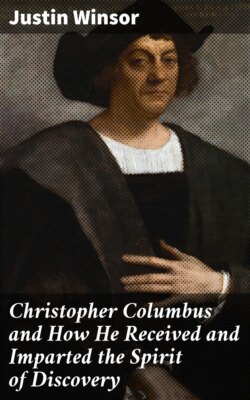 Christopher Columbus and How He Received and Imparted the Spirit of Discovery