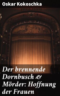 Der brennende Dornbusch & Mörder: Hoffnung der Frauen