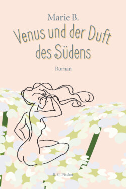 Venus und der Duft des Südens