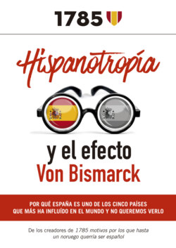 Hispanotropía y el efecto Von Bismarck