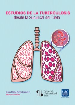 Estudios de la tuberculosis desde la Sucursal del Cielo