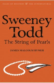 Sweeney Todd. The String of Pearls