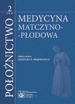 Położnictwo. Tom 2. Medycyna matczyno-płodowa