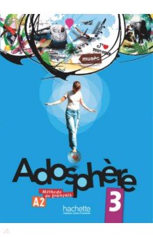 Adosphere 3. A2. Livre de l'eleve + CD