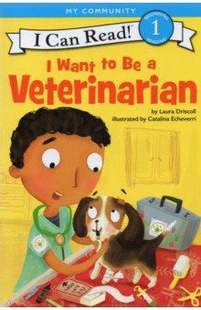 I Want to Be a Veterinarian (Level 1)