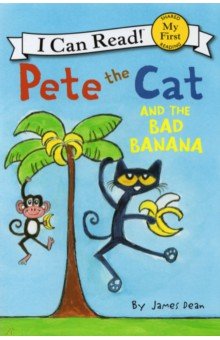 Pete the Cat and the Bad Banana (I Can Read)