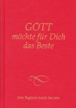 Gott möchte für dich das Beste