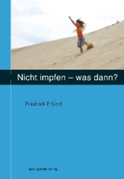 Nicht impfen - was dann ?