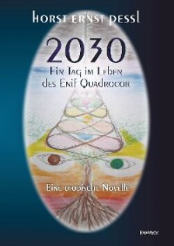 2030 – Ein Tag im Leben des Enif Quadrocor