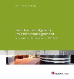 Rundum erfolgreich im Hotelmanagement