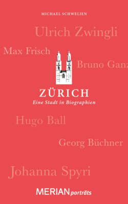 Zürich. Eine Stadt in Biographien