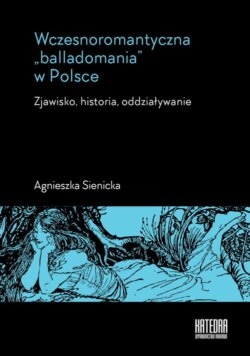 Wczesnoromantyczna balladomania w Polsce