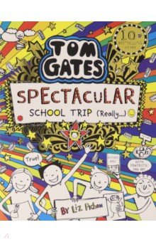Tom Gates: Spectacular School Trip (Really...)