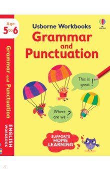 Usborne Workbooks. Grammar and Punctuation 5-6