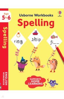 Usborne Workbooks. Spelling 5-6