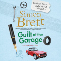 Guilt at the Garage - A Fethering Mystery, Book 20 (Unabridged)