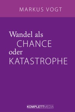 Wandel als Chance oder Katastrophe