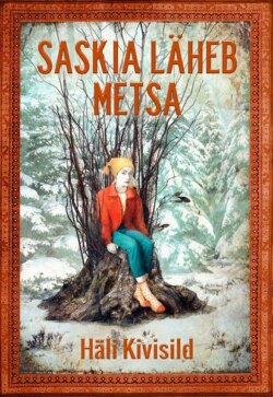 Saskia läheb metsa