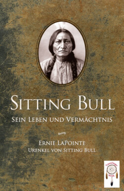 Sitting Bull, sein Leben und Vermächtnis