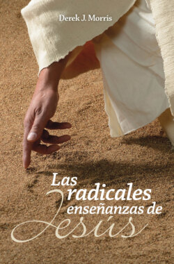 Las radicales enseñanzas de Jesús