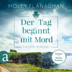 Der Tag beginnt mit Mord - Fiona O'Connor ermittelt, Band 1 (Ungekürzt)