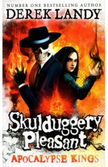 Skulduggery Pleasant. Apocalypse Kings