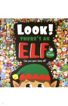 Look! There's an Elf and Friends