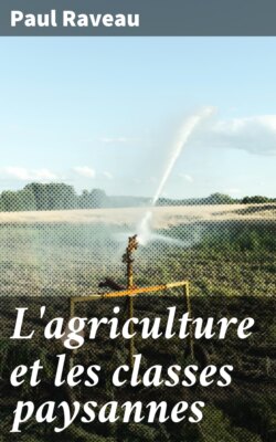 L'agriculture et les classes paysannes