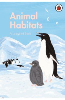 Ladybird Book. Animal Habitats