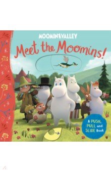 Meet the Moomins! A Push, Pull and Slide Book